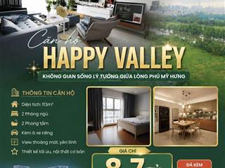 Hot deal căn happy valley 113m, 2pn, 2wc nhà thoáng đẹp, kèm ô xe, 8,7 tỷ