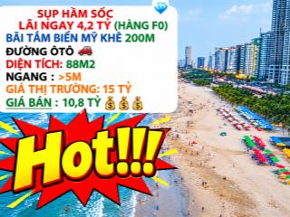 Sụp hầm 4,2tỷ ngay biển mỹ khê 10,8tỷ 87m2 ngang 5m.tuyệt chủng f0 siêu đầu tư.phố tây an thượng