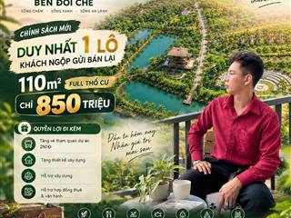 LÀNG OMM BÊN ĐỒI CHÈ | CHỈ 01 LÔ GỬI BÁN LẠI