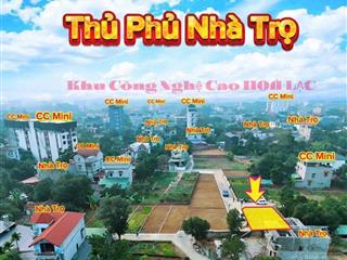 Chỉ 1 lô duy nhất 100m2 full thổ cư đất lõi khu cnc hòa lạc, xây chung cư mini thu 100tr/tháng!