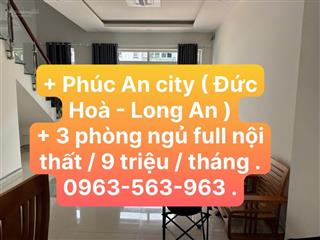 Cho thuê 9 triệu / tháng, 3 ngủ full nội thất phúc an city ( đức hoà  long an ) .