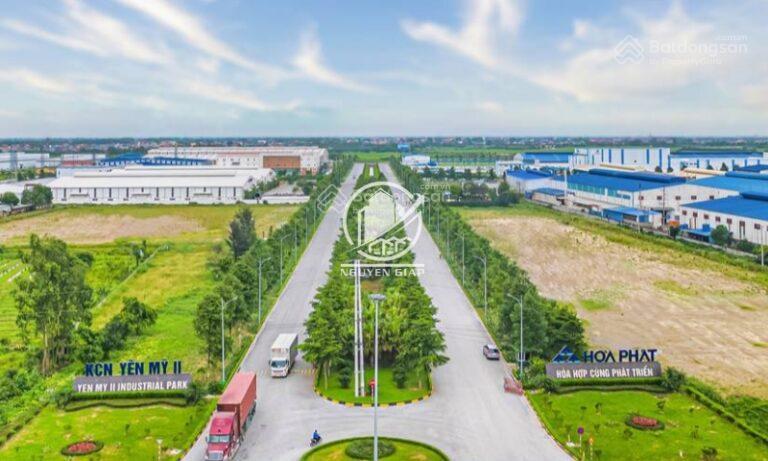 Chủ đầu tư khu công nghiệp yên mỹ hòa phát 6000 m2, 201 ha. chia nhỏ theo nhu cầu. giá tốt
