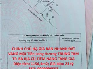 CHÍNH CHỦ HẠ GIÁ BÁN NHANH ĐẤT VÀNG Mặt Tiền Long Hương TRUNG TÂM TP. BÀ RỊA CŨ TIỀM NĂNG