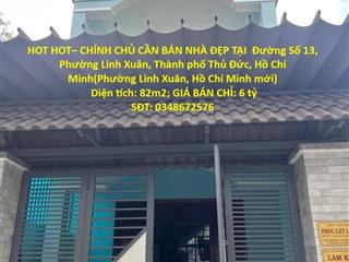 HOT HOT– CHÍNH CHỦ CẦN BÁN NHÀ ĐẸP TẠI  Phường Linh Xuân, Thành phố Thủ Đức, Hồ Chí Minh
