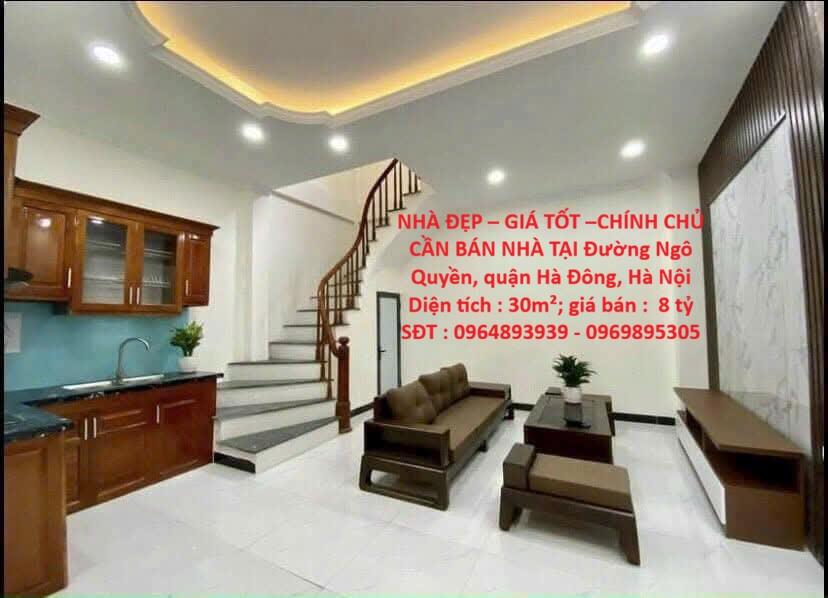 NHÀ ĐẸP – GIÁ TỐT –CHÍNH CHỦ CẦN BÁN NHÀ TẠI Đường Ngô Quyền, quận Hà Đông, Hà Nội