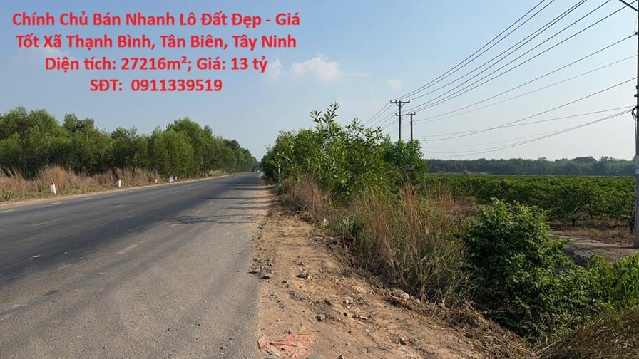 Chính Chủ Bán Nhanh Lô Đất Đẹp - Giá Tốt Xã Thạnh Bình, Tân Biên, Tây Ninh