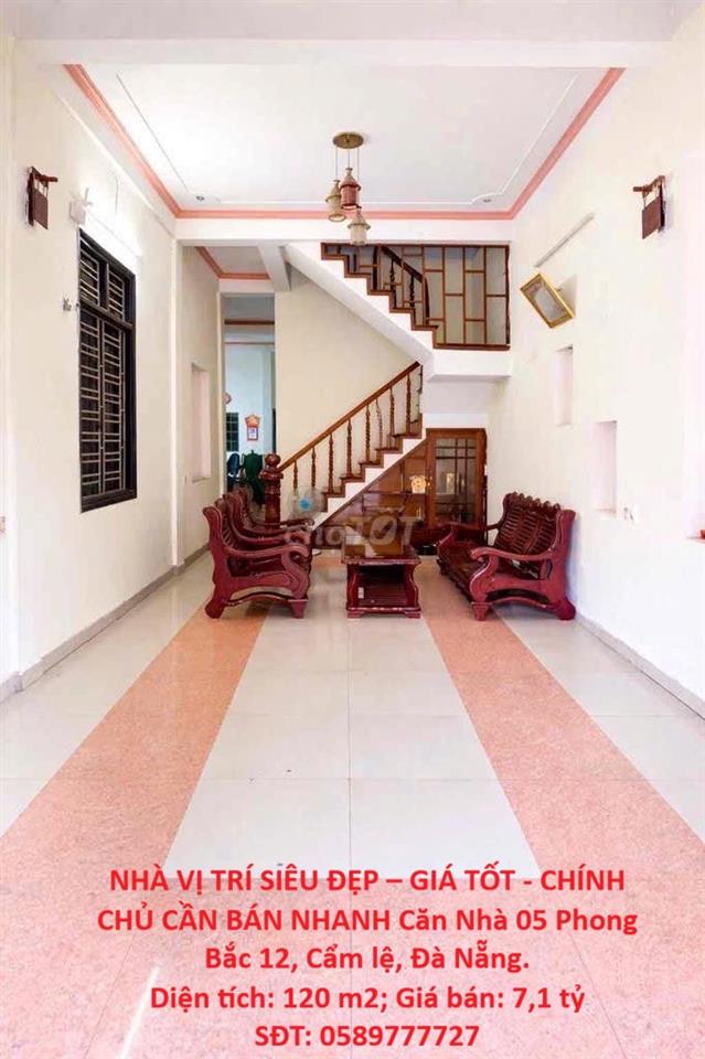 NHÀ VỊ TRÍ SIÊU ĐẸP – GIÁ TỐT - CHÍNH CHỦ CẦN BÁN NHANH Căn Nhà 05 Phong Bắc 12, Cẩm lệ,