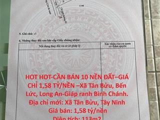 HOT HOT-CẦN BÁN 10 NỀN ĐẤT–GIÁ CHỈ 1,58 TỶ/NỀN –Xã Tân Bửu, Bến Lức, Long An-Giáp ranh