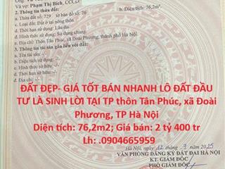 ĐẤT ĐẸP- GIÁ TỐT BÁN NHANH LÔ ĐẤT ĐẦU TƯ LÀ SINH LỜI TẠI TP xã Đoài Phương, TP Hà Nội
