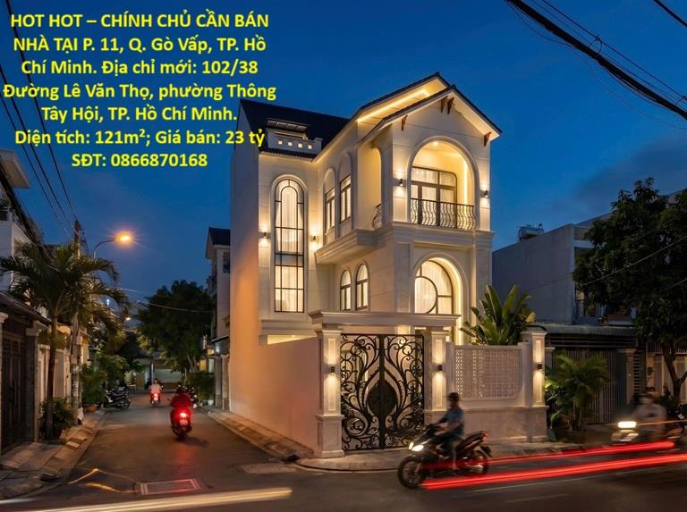 HOT HOT – CHÍNH CHỦ CẦN BÁN NHÀ TẠI P. 11, Q. Gò Vấp, TP. Hồ Chí Minh
