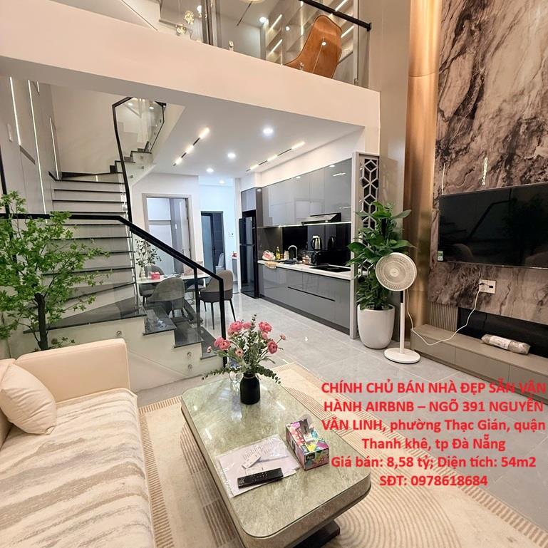 CHÍNH CHỦ BÁN NHÀ ĐẸP SẴN VẬN HÀNH AIRBNB – NGÕ 391 NGUYỄN VĂN LINH,  TP Đà Nẵng