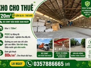 Kho cho thuê 720m2 gần ql1k  thủ đức