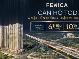 Căn hộ tod cạnh metro số 1 chỉ từ 1,79 tỷ/căn  trả góp 6 triệu/tháng, tt 10% ký hđmb