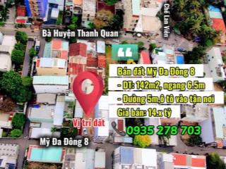 Bán đất đường mỹ đa đông 8 gần khu phố tây an thượng  142m2 ngang 6,5m  giá 14,xty