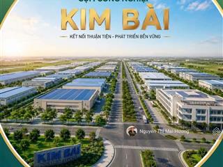 Bán kho, nhà xưởng tại cụm công nghiệp kim bài, giá tốt 6,5 triệu / m2, 2700m2