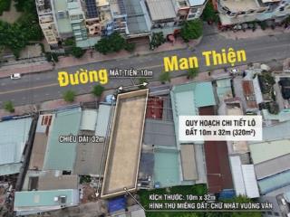 Siêu phẩm đất 10x32 mặt tiền man thiện tăng nhơn phú a, q9 (tp thủ đức)