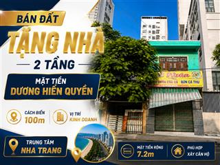 Chủ bán đất tặng nhà 2 tầng mặt tiền dương hiến quyền  vĩnh hoà  bắc nha trang