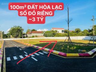 Chỉ còn vài lô đất 100m giá ~3 tỷ tại hòa lạc