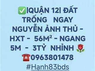BÁN ĐẤT NGAY   NGUYỄN ẢNH THỦ, Q.12 – 60M² – NHỈNH 3TỶ
