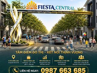 HƠN 4 TỶ  SỞ HỮU SHOPHOUSE FIESTA CENTRAL  NGAY TP. HỒ CHÍ MINH