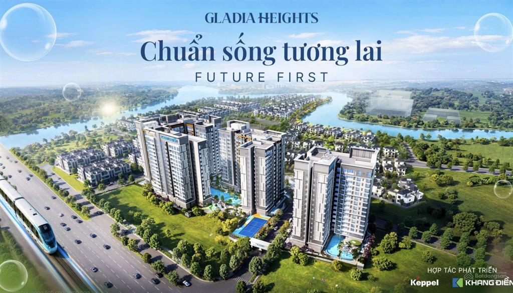 Đầy đủ thông tin  quy trình giao dịch gladia heights  keppel & kdh từ 83 triệu/m2, 10% ký hđmb