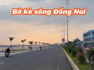 Đất nền view sông đồng nai, sổ riêng xây dựng tự do, tiềm năng phát triển