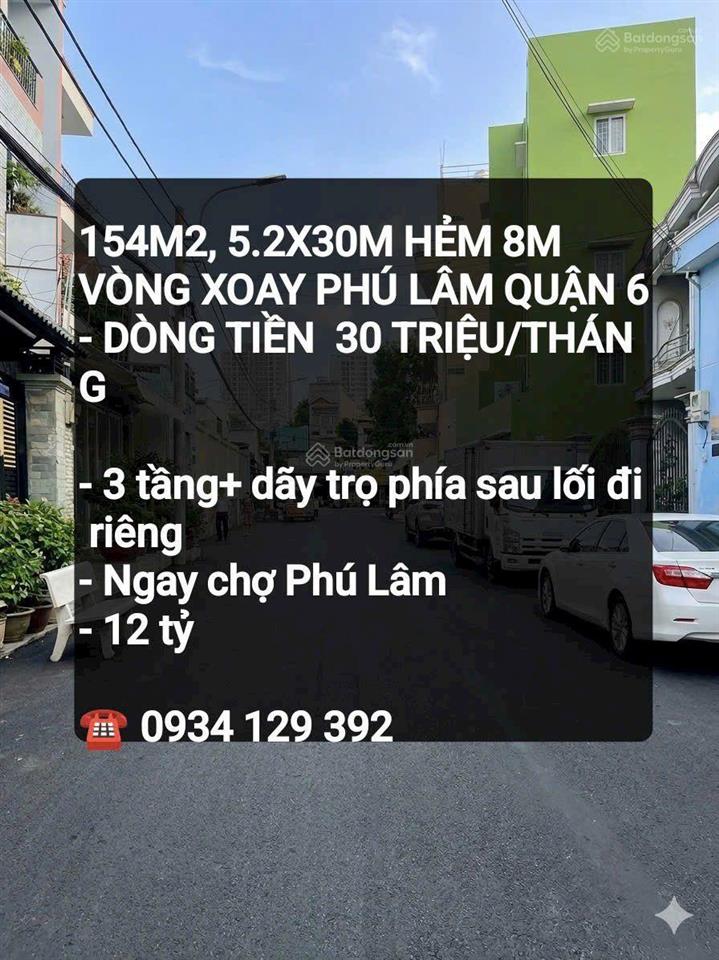 154m2, 5.2x30m hẻm 8mphú lâm quận 6dòng tiền 30 triệu/tháng