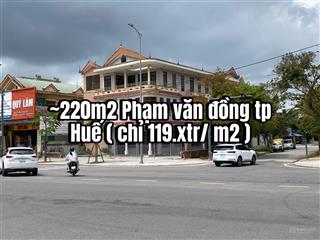 Bán nhà phạm văn đồng tp huế  220m² đoạn đầu gần cầu vỹ dạ
