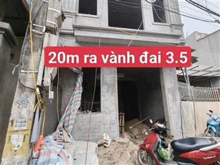 Bán nhà riêng 20 phút ra vành đai 3.5, 7.x tỷ, 33m2, 3pn, 5wc, mặt tiền 5.75m, ngõ 3.5m, hot!