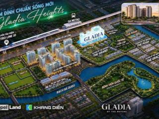 Gladia heights mở bán gđ1  booking sớm ck đến 15%  thanh toán chỉ 10% đến khi nhận nhà