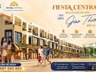 Fiesta Central Bình Dương 0987663865 nhà phố 2 mặt tiền giá 4,3 tỷ bằng căn hộ chung cư