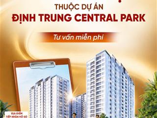 Bán căn hộ chung cư định trung central park, 21 triệu/m2, 42 m2, 1pn, 1wc
