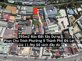 Bán đất xây dựng phan chu trinh phường 9 thành phố đà lạt 295m2 11,9tỷ