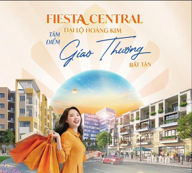 FIESTA CENTRAL – ĐẠI LỘ HOÀNG KIM
 TÂM ĐIỂM ĐẦU TƯ GIỮA THÀNH PHỐ MỚI BÌNH DƯƠNG