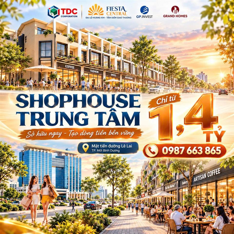 SỞ HỮU SHOPHOUSE FIESTA CENTRAL 2 MẶT TIỀN TRUNG TÂM TP MỚI BÌNH DƯƠNG–0987663865 CƠ HỘI