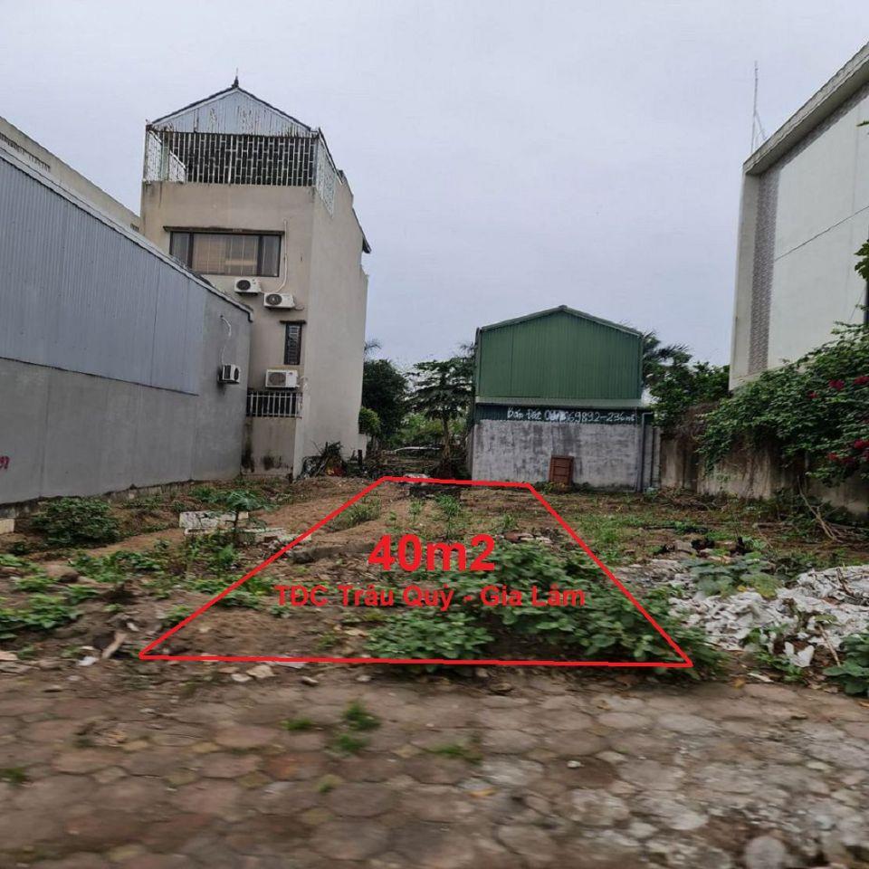 Chuyển nhượng 40m2 đất TĐC Trâu Quỳ, Gia Lâm. Đường 12m. Lh 0989894845.  