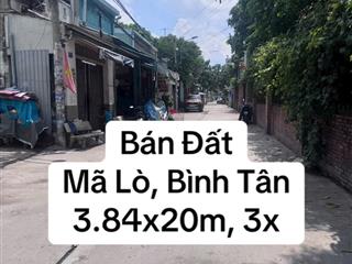 Bán đất giá rẻ 3,84x20m, 3,6 tỷ, đường mã lò, bình tân
