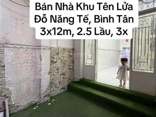 Bán gấp nhà đỗ năng tế, bình tân khu tên lửa, 3x12m, 3 tấm, 3,5 tỷ