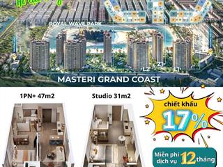 Masteri grand coast  view hồ tạo sóng căn hộ từ studio đến 4pn  không gian sống chuẩn nghỉ dưỡng