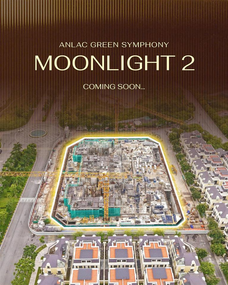 Chính thức ra hàng tòa moonlight 2  an lạc green symphony  mở bán đợt 1  trực tiếp cđt