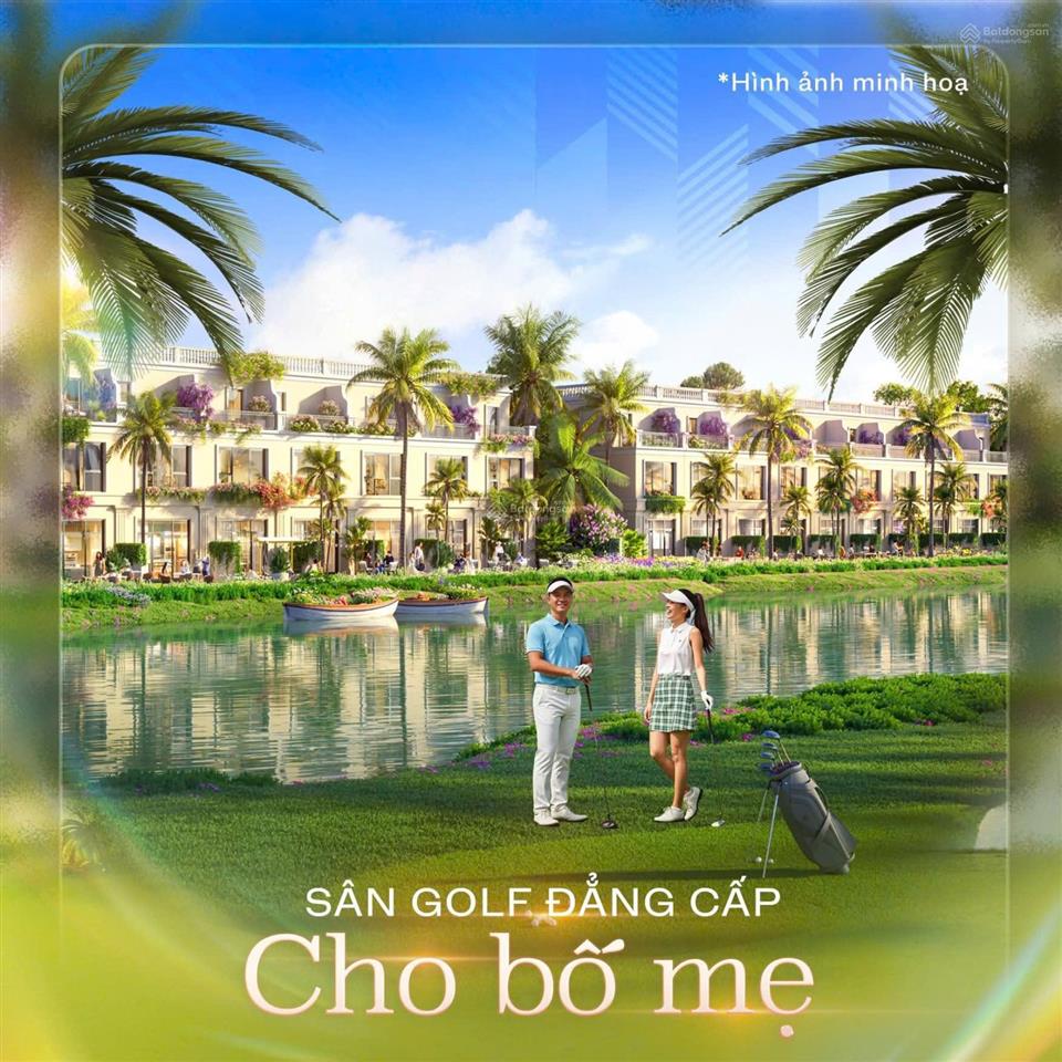 Đúng 7,8 tỷ sở hữu liền kề 90m  view sân golf 36 hố