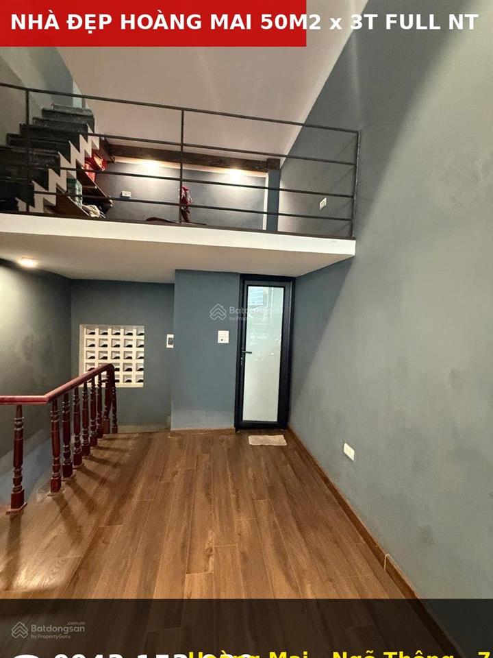 [hiếm] nhà đẹp hoàng mai 50m2  3 tầng  3 ngủ  tặng full nội thất gỗ  ngõ thông thoáng ở ngay.