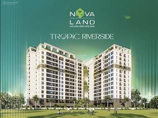 Mở bán lần đầu căn hộ tropic riverside  80m2, 5 tỷ tại khu đô thị palm marina novaland