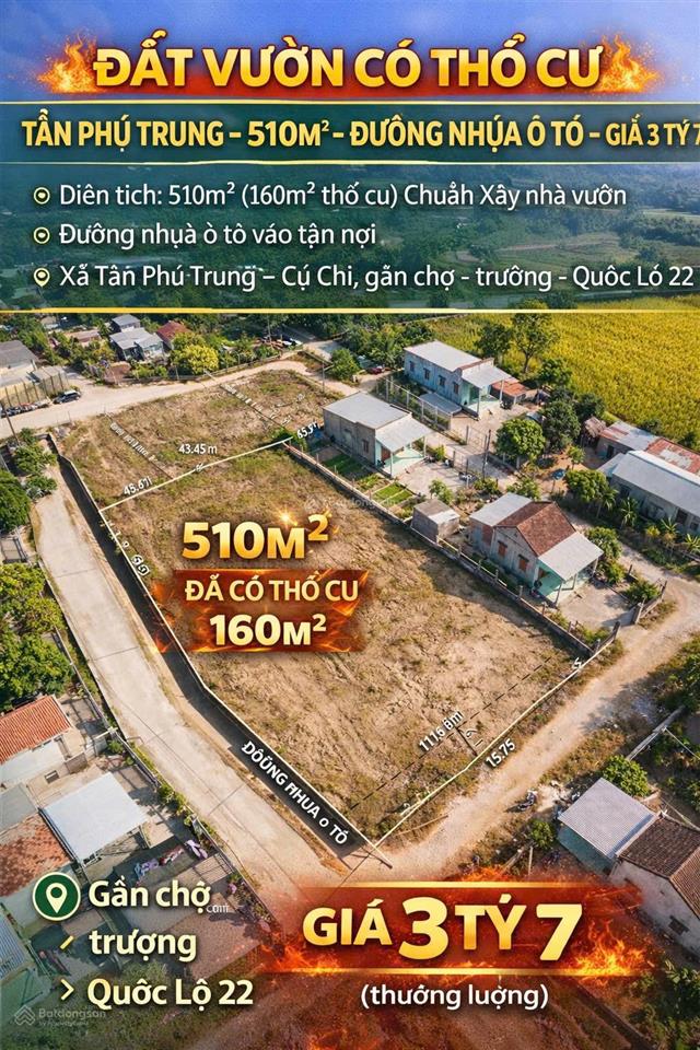 Đất vườn có thổ cư  tân phú trung  510m2 đường nhựa ô tô giá 3 tỷ 7