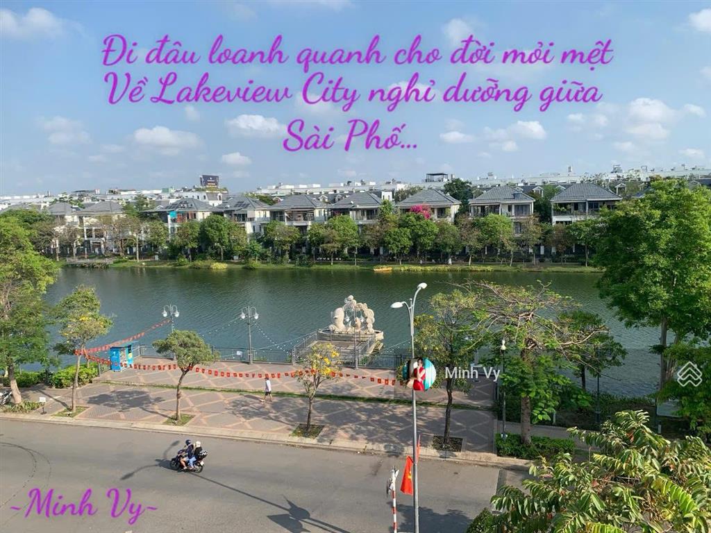 Về lakeview city nghỉ dưỡng với nhà phố  biệt thự ngắm hồ trọn đời!