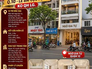 Siêu phẩm mtkd ngô gia tự, vườn lài, q10, 4 tầng
