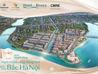 Sản xuất ngoại giao dự án pearl rivera mê linh, vị trí đẹp, bám hồ vân trì.  0916 439 ***