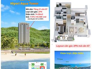 Căn góc view biển 2pn/74,28m² giá 7,975 tỷ  sở hữu lâu dài  hiyori aqua tower