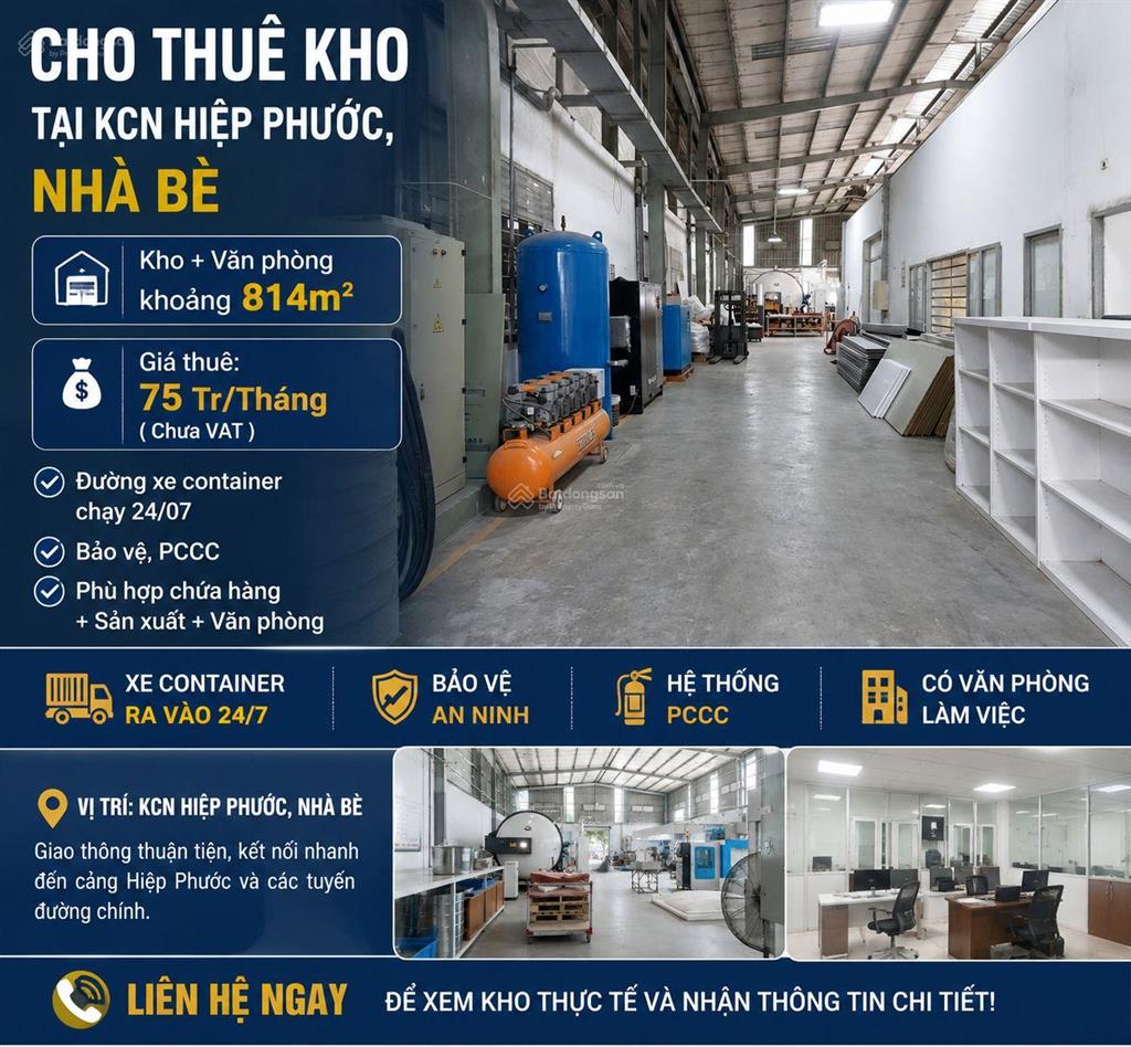 Cho thuê kho tại kcn hiệp phước, nhà bè 814m2 75tr