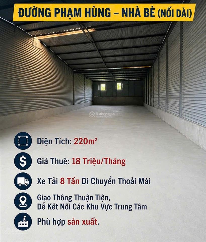 Cho thuê kho phạm hùng, nhà bè 220m² phù hợp sản xuất giá 18 triệu/tháng